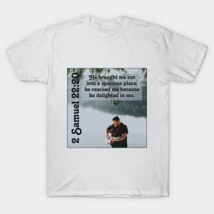 2 Samuel 22:20 T-Shirt